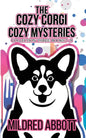 The Cozy Corgi Cozy Mysteries - Collection Three: Books 7-9 - Paperback