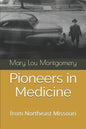 Pioneers in Medicine: Hannibal, Missouri - Paperback