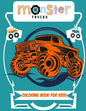 Monster Truck Coloring Book for Kids: A Coloring Book for Boys Ages 4-8 Filled With Over 50 Pages of Monster Trucks - Paperback