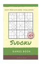 Sudoku Games Book: Easy, Medium, Hard Handheld Puzzle, Large Print, 1 Game per Page, All Age, Adults - Paperback