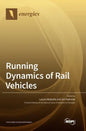 Running Dynamics of Rail Vehicles - Hardcover