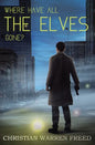 Where Have All the Elves Gone? - Paperback