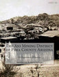 The Ajo Mining District of Pima County Arizona - Paperback
