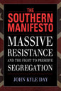 The Southern Manifesto: Massive Resistance and the Fight to Preserve Segregation - Paperback