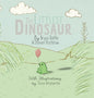 The Littlest Dinosaur - Hardcover