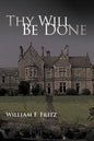 Thy Will Be Done - Paperback