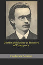 Goethe and Steiner as Pioneers of Emergence - Paperback