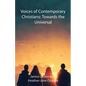 Voices of Contemporary Christians: Towards the Universal - Paperback