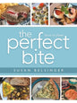 The Perfect Bite: Focus on Flavor - Paperback
