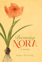 Becoming Nora - Hardcover