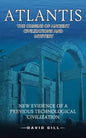 Atlantis: The Origins Of Ancient Civilizations And Mystery (New Evidence Of A Previous Technological Civilization) - Paperback