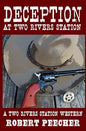 Deception at Two Rivers Station - Paperback