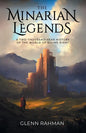 The Minarian Legends: A Two-Thousand-Year History of the World of Divine Right - Paperback