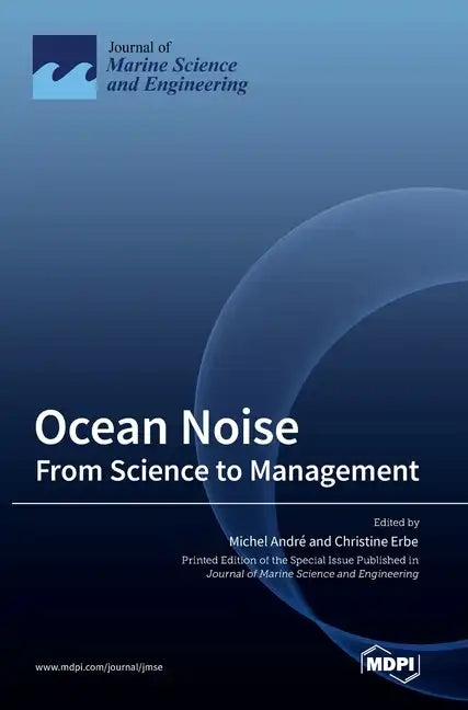 Ocean Noise: From Science to Management - Hardcover