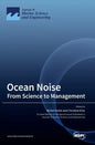 Ocean Noise: From Science to Management - Hardcover