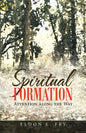 Spiritual Formation: Attention Along the Way - Paperback