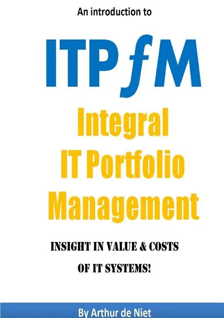 ITPFM - IT Portfolio Management - Paperback - Paperback