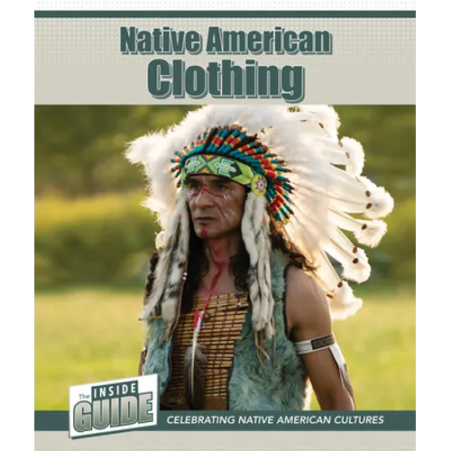 Native American Clothing - Library Binding