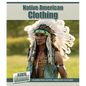 Native American Clothing - Library Binding