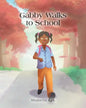 Gabby Walks to School - Paperback