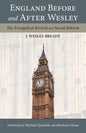 England Before and After Wesley: The Evangelical Revival and Social Reform - Paperback