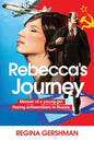 Rebecca's Journey: Memoir of a Young Girl Fleeing Antisemitism in Russia - Paperback