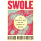 Swole: The Making of Men and the Meaning of Muscle - Paperback