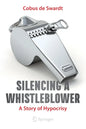 Silencing a Whistleblower: A Story of Hypocrisy - Paperback