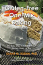 Gluten-Free One-Mix Baking: The Easy Way to Bake Without Gluten, Dairy, or Soy - Paperback