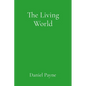 The Living World: Reclaiming Animism in the Contemporary Age - Paperback