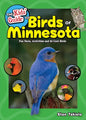 The Kids' Guide to Birds of Minnesota: Fun Facts, Activities and 85 Cool Birds - Hardcover