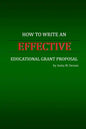 How to Write an Effective Educational Grant Proposal - Paperback