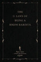 The 21 Laws of Being a Bikini Barista - Hardcover