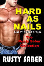 Hard As Nails: Gay Erotica, The Rusty Saber Collection - Paperback