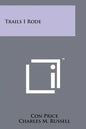 Trails I Rode - Paperback