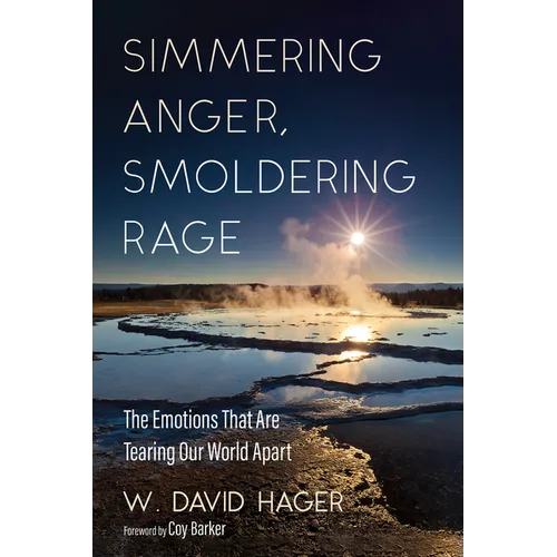 Simmering Anger, Smoldering Rage - Hardcover