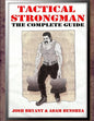 Tactical Strongman: The Complete Guide - Paperback