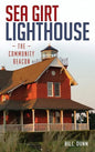 Sea Girt Lighthouse: The Community Beacon - Hardcover