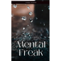 Mental Freak - Paperback