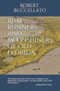 Rum Runners and Moonshiners of Old Florida - Paperback