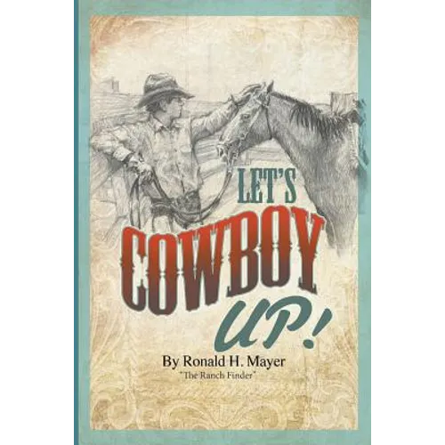 Let's Cowboy Up!: The Ranch Finder - Paperback