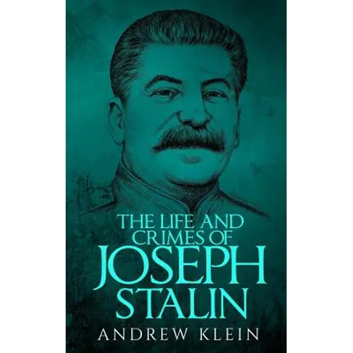 The Life and Crimes of Joseph Stalin - Paperback