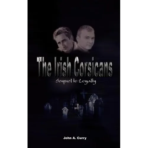 The Irish Corsicans: Sequel to Loyalty - Paperback