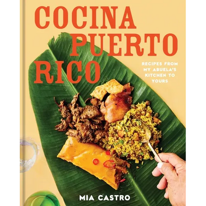Cocina Puerto Rico: Recipes from My Abuela's Kitchen to Yours - Hardcover