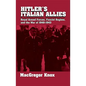 Hitler's Italian Allies: Royal Armed Forces, Fascist Regime, and the War of 1940-43 - Paperback