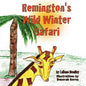 Remington's Wild Winter Safari - Paperback