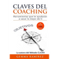 Claves del coaching: Herramientas que te ayudaran a sacar lo mejor de ti - Paperback