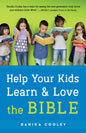 Help Your Kids Learn and Love the Bible - Hardcover