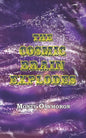 The Cosmic Brain Explodes: (a Neo-Gnostic Treatise on 'The Eternal Truth') - Paperback