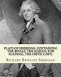 Plays of Sheridan, containing The rivals, The school for scandal, The critic (1889). By: Richard Brinsley Sheridan: Richard Brinsley Butler Sheridan ( - Paperback